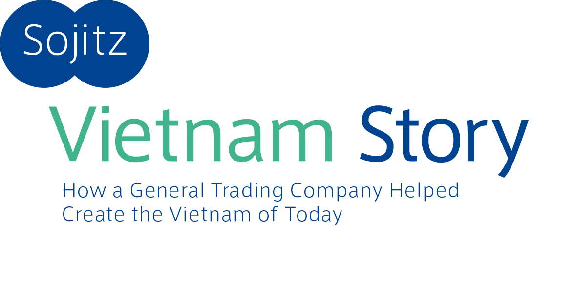 Sojitz Vietnam Story - How a General Trading Company Helped Create the Vietnam of Today