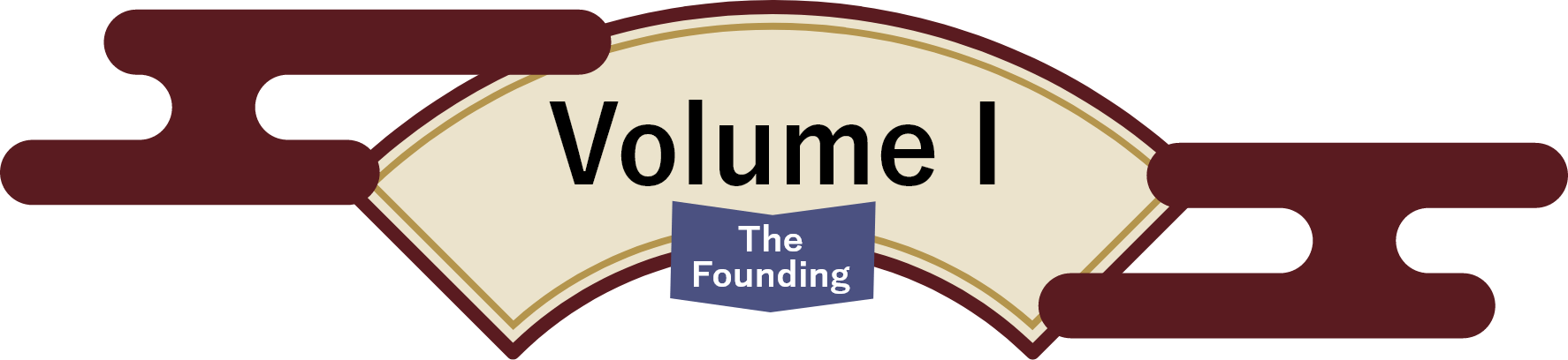 Volume I The Founding